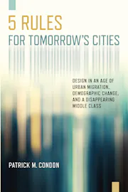 Five Rules for Tomorrow's Cities