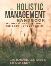 Holistic Management Handbook, Third Edition