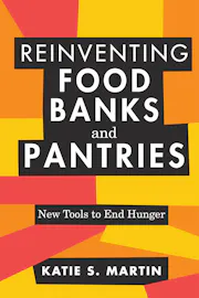 Reinventing Food Banks and Pantries