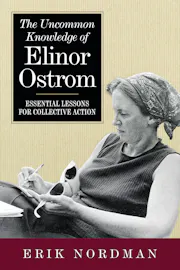The Uncommon Knowledge of Elinor Ostrom