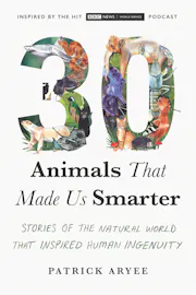 30 Animals That Made Us Smarter