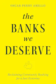 The Banks We Deserve