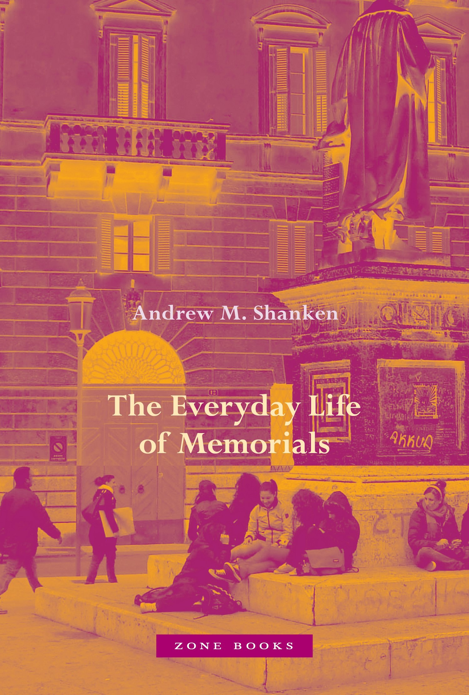 Cover of The Everyday Life of Memorials