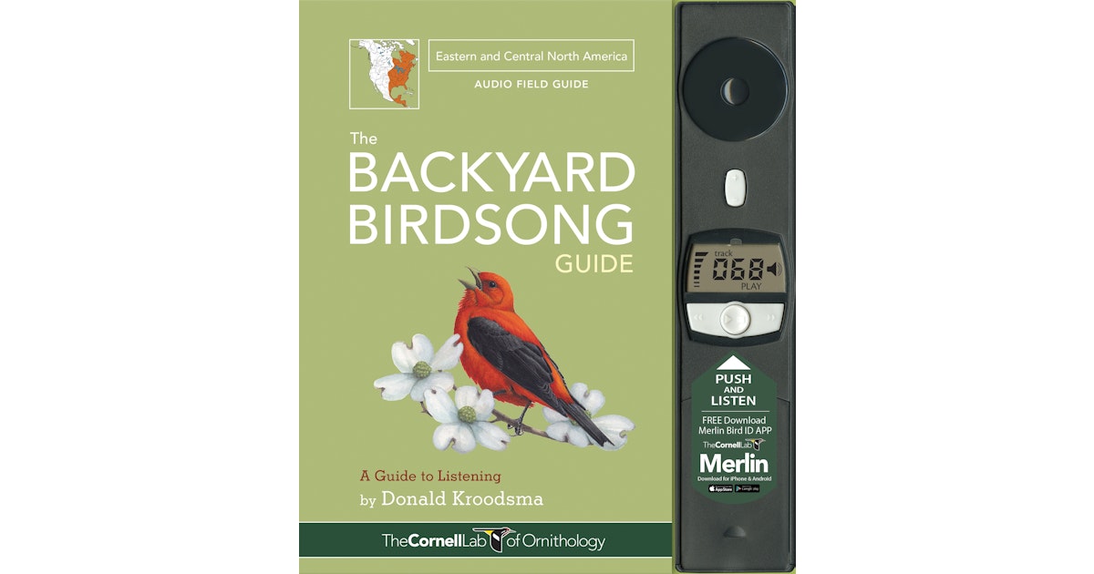 The Backyard Birdsong Guide Eastern And Central North America Princeton University Press